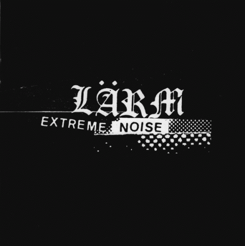Lärm : Extreme Noise